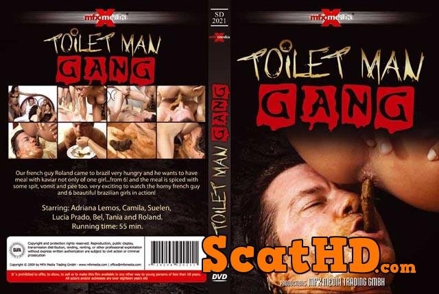 Toilet Man Gang - DVDRip  - With Actress: Adriana, Camila, Suelen, Lucia, Bel, Tania and Roland [578 MB] (2018)
